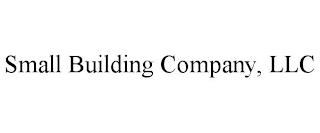 SMALL BUILDING COMPANY, LLC trademark