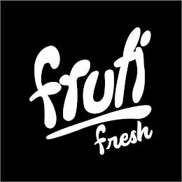 FRUTI FRESH trademark