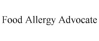 FOOD ALLERGY ADVOCATE trademark