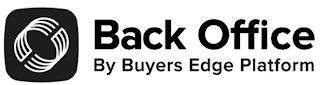 BACK OFFICE BY BUYERS EDGE PLATFORM trademark