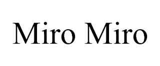 MIRO MIRO trademark