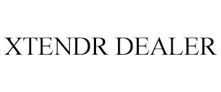 XTENDR DEALER trademark