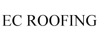 EC ROOFING trademark