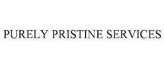 PURELY PRISTINE SERVICES trademark