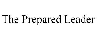 THE PREPARED LEADER trademark