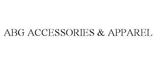 ABG ACCESSORIES & APPAREL trademark