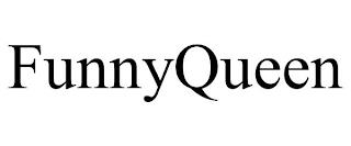 FUNNYQUEEN trademark