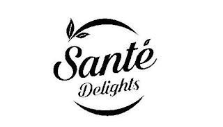 SANTÉ DELIGHTS trademark