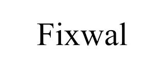 FIXWAL trademark