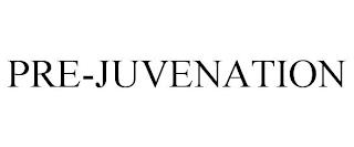 PRE-JUVENATION trademark