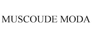 MUSCOUDE MODA trademark