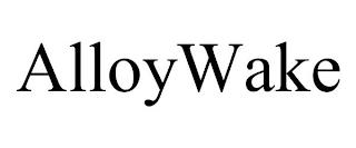 ALLOYWAKE trademark