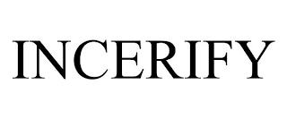 INCERIFY trademark