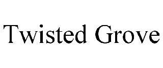 TWISTED GROVE trademark