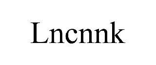 LNCNNK trademark