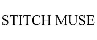 STITCH MUSE trademark