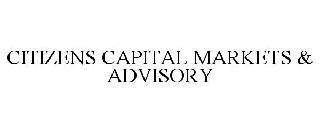 CITIZENS CAPITAL MARKETS & ADVISORY trademark