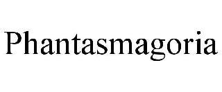 PHANTASMAGORIA trademark