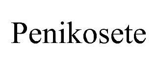 PENIKOSETE trademark