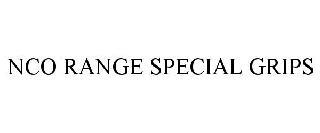 NCO RANGE SPECIAL GRIPS trademark