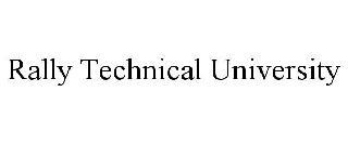 RALLY TECHNICAL UNIVERSITY trademark