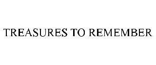 TREASURES TO REMEMBER trademark