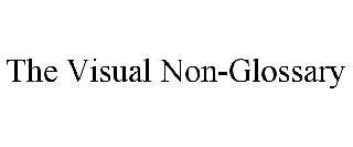 THE VISUAL NON-GLOSSARY trademark