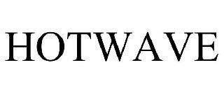 HOTWAVE trademark