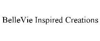 BELLEVIE INSPIRED CREATIONS trademark