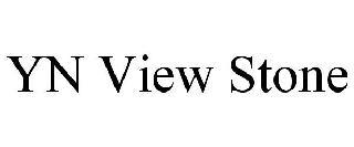 YN VIEW STONE trademark