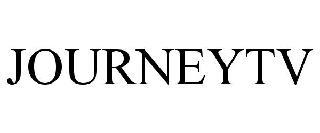 JOURNEYTV trademark