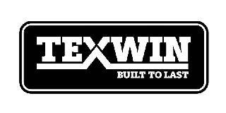 TEXWIN BUILT TO LAST trademark