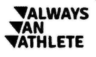 ALWAYS AN ATHLETE trademark