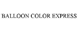 BALLOON COLOR EXPRESS trademark