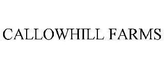 CALLOWHILL FARMS trademark