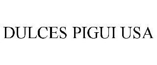 DULCES PIGUI USA trademark