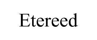 ETEREED trademark