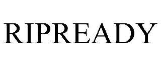 RIPREADY trademark