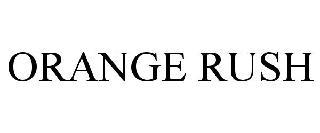 ORANGE RUSH trademark