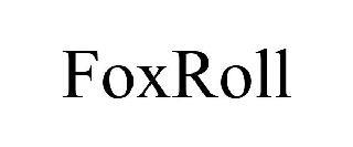 FOXROLL trademark