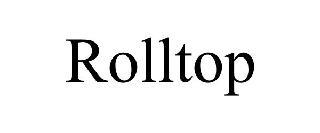 ROLLTOP trademark