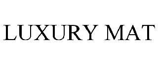 LUXURY MAT trademark