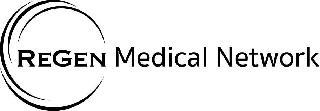 REGEN MEDICAL NETWORK trademark