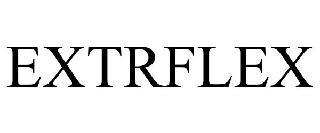 EXTRFLEX trademark