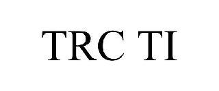 TRC TI trademark