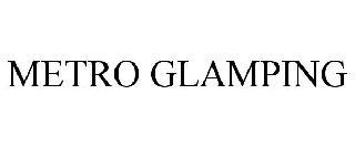 METRO GLAMPING trademark