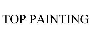 TOP PAINTING trademark