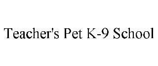 TEACHER'S PET K-9 SCHOOL trademark