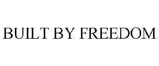 BUILT BY FREEDOM trademark