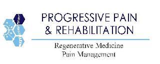 PROGRESSIVE PAIN & REHABILITATION REGENERATIVE MEDICINE PAIN MANAGEMENT trademark